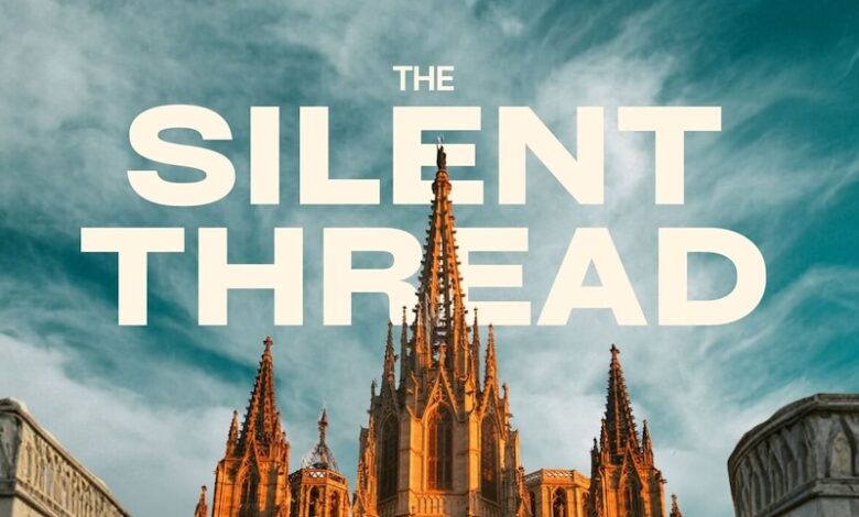 the silent thread